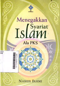 Menegakkan Syariat Islam Ala PKS