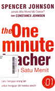 The One Minute Teacher : guru satu menit - cara mengajar orang lain untuk mengajar diri mereka sendiri