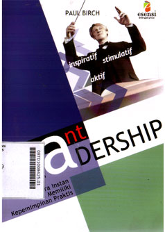 Instant Leadership : 66 cara instan memiliki kepemimpinan praktis