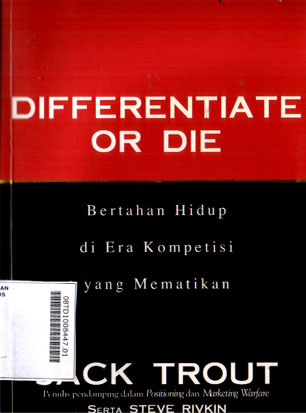 Differentiate Or Die : bertahan hidup di era kompetisi yang mematikan