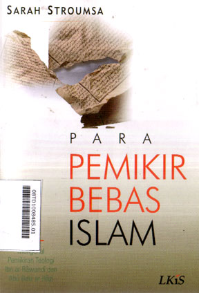 Para Pemikir Bebas Islam : mengenal pemikir teologi Ibn ar-Rawandi dan Abu Bakr ar-Razi