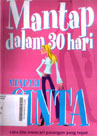 Mantap dalam 30 Hari Mencari Cinta : cara mencari pasangan yang tepat dalam sebulan
