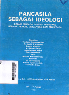Pancasila Sebagai Ideologi : dalam berbagai bidang kehidupan bermasyarakat, berbangsa dan bernegara