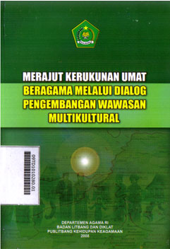 Merajut Kerukunan Umat Beragama Melalui Dialog Pengembangan Wawasan Multikultural