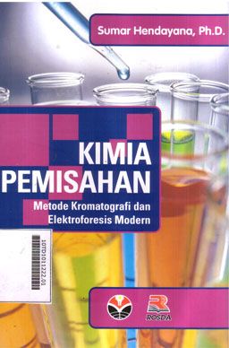 Kimia Pemisahan : metode kromatografi dan elektroforesis modern