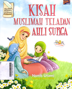 Kisah Muslimah Teladan Ahli Surga