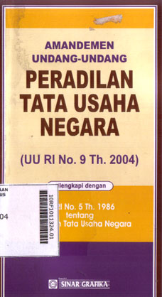 Amandemen Undang-Undang Peradilan Tata Usaha Negara (UU RI No. 9 Th. 2004)