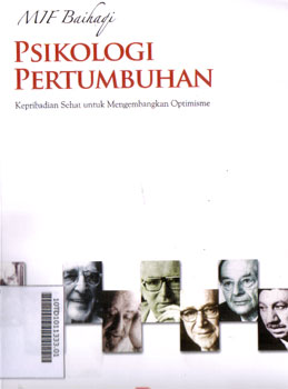 Psikologi Pertumbuhan : kepribadian sehat untuk mengembangkan optimisme