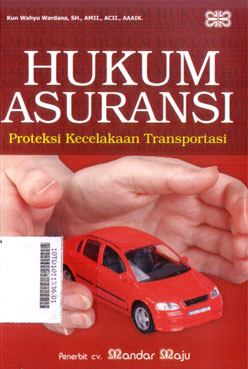 Hukum Asuransi : proteksi kecelakaan transportasi