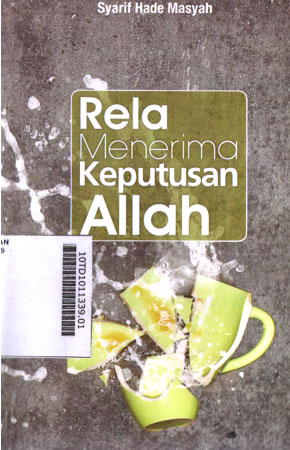 Hikmah-Hikmah Kultum : Rela Menerima Keputusan Allah