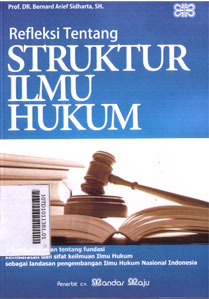 Refleksi Tentang Struktur Ilmu Hukum