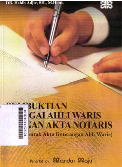 Pembuktian Sebagai Ahli Waris Degan Akta Notaris