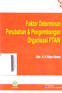 Faktor Determinan Perubahan & Pengembangan Organisasi PTAIN