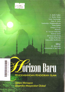Horizon Baru Pengembangan Pendidikan Islam : upaya merespon dinamika masyarakat global