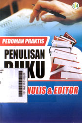 Pedoman Praktis Penulisan Buku : bagi penulis dan editor