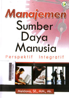 Manajemen Sumber Daya Manusia : perspektif integratif