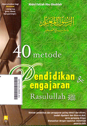 40 Metode Pendidikan Dan Pengajaran Rasulullah SAW