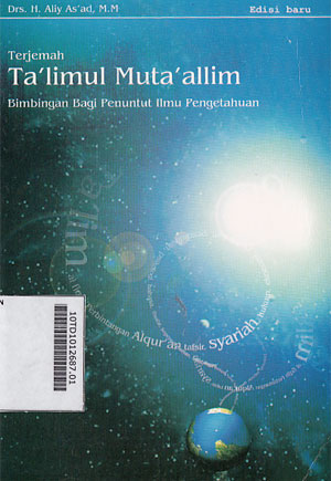 Terjemah Ta'limul Muta'allim : bimbingan bagi penuntut ilmu pengetahuan