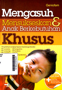 Mengasuh Dan Mensukseskan Anak Berkebutuhan Khusus