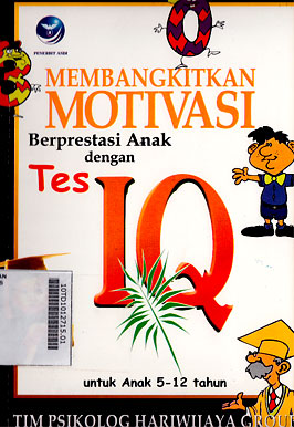 Membangkitkan Motivasi Berprestasi Anak Dengan Tes IQ Untuk Anak 5-12 Tahun