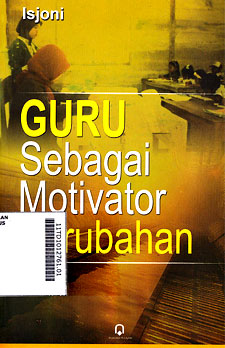Guru Sebagai Motivator Perubahan