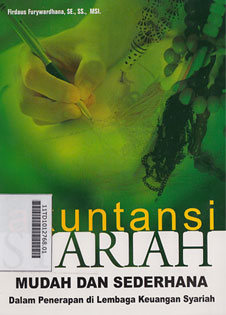 Akuntansi Syariah : mudah dan sederhana dalam penerapan di lembaga keuangan syariah