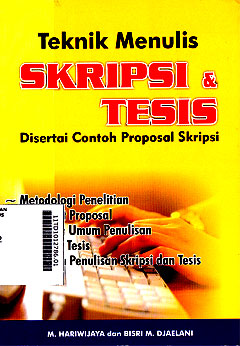 Teknik Menulis Skripsi Dan Tesis