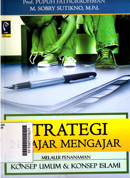 Strategi Belajar Mengajar : melalui penanaman konsep umum dan konsep islam