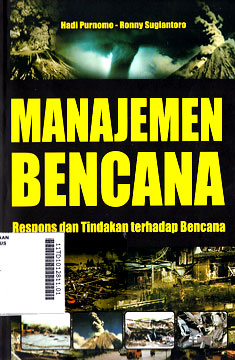 Manajemen Bencana : respons dan tindakan terhadap bencana