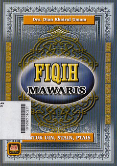 Fiqih Mawaris : untuk UIN, STAIN, dan PTAIS