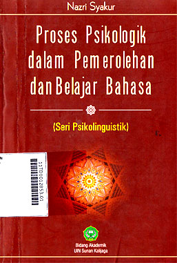 Proses Psikologik Dalam Pemerolehan dan Belajar Bahasa