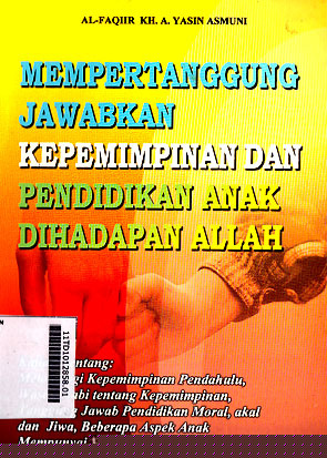 Mempertanggung Jawabkan Kepemimpinan dan Pendidikan Anak di Hadapan Allah