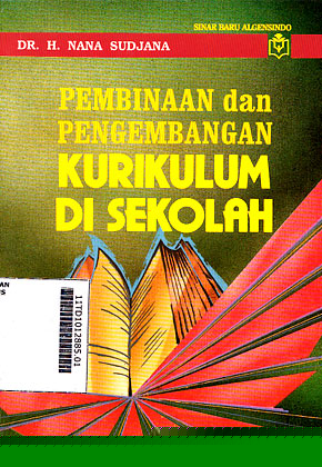 Pembinaan dan Pengembangan Kurikulum Di Sekolah