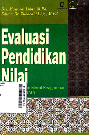 Evaluasi Pendidikan Nilai : perkembangan moral keagamaan mahasiswa PTAIN