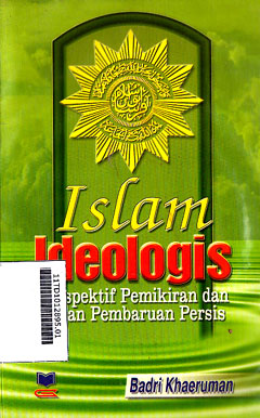 Islam Ideologis : perspektif pemikiran dan peran pembaruan persis