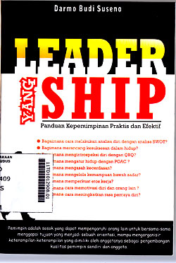 Leader Yang Ship : panduan kepemimpinan praktis dan efektif
