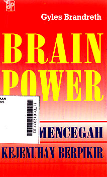 Daya Kreasi Otak : kiat mencegah kejenuhan berpikir