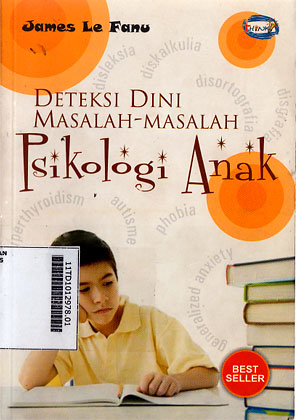 Deteksi Dini Masalah-Masalah Psikologi Anak