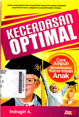 Kecerdasan Optimal : cara ampuh memaksimalkan kecerdasan anak