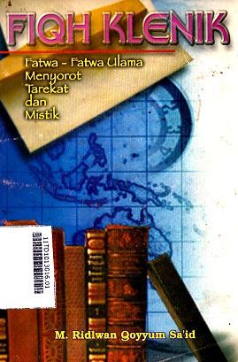 Fiqh Klenik : fatwa-fatwa ulama menyorot tarekat dan mistik