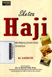 Sketsa Haji : serba-serbi perjakanan haji orang Indonesia