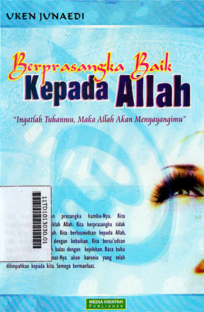 Berprasangka Baik Kepada Allah : ingatlah Tuhammu, maka Allah akan menyayangimu