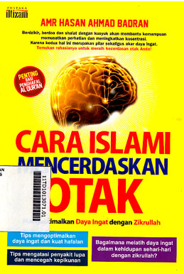 Cara Islam Mencerdaskan Otak : mengoptimalkan daya ingat dengan zikrullah