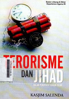 Terorisme dan Jihad : dalam perspektif hukum islam