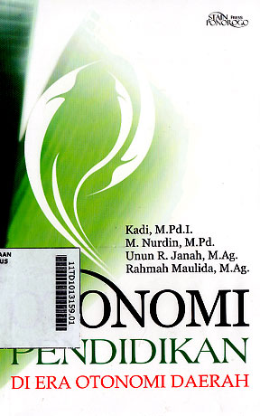 Otonomi Pendidikan : diera otonomi daerah