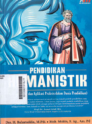 Pendidikan Humanistik : konsep, teori, dan aplikasi dalam dunia pendidikan