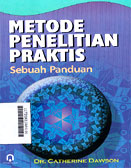 Metode Penelitian praktis : sebuah panduan