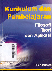 Kurikulum dan Pembelajaran : filosofi teori dan aplikasi
