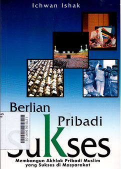 Berlian Pribadi Sukses : membangun akhlak pribadi muslim yang sukses di masyarakat