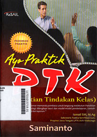 Ayo Praktik PTK : penelitian tindakan kelas